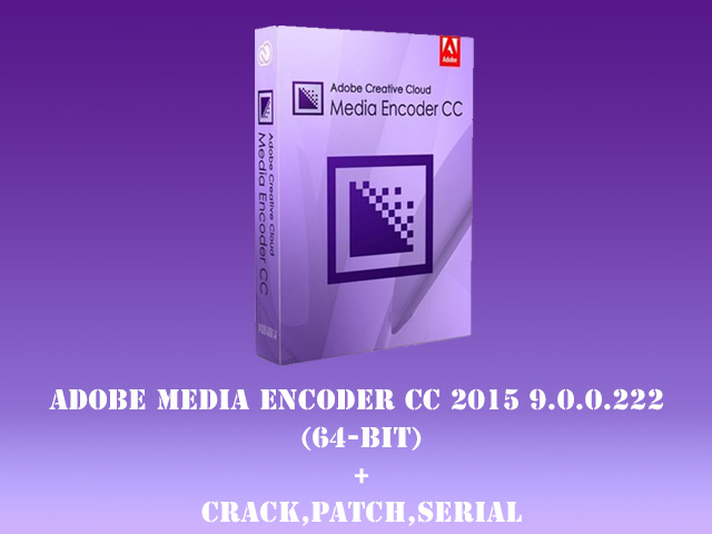 Adobe media encoder cc 2015 full crack